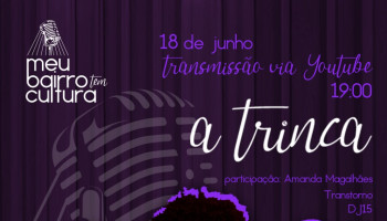 A Trinca é a próxima atração do Projeto Meu Bairro Tem Cultura